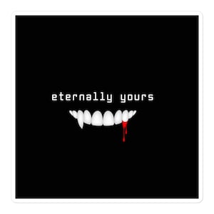 Eternally Yours Vampire Fang Kiss-Cut Sticker | Gothic Romance Sticker | Vampire Aesthetic Decal | Laptop, Journal, Water Bottle