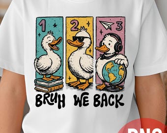 ¡Hermano, volvemos! PNG, Ganso tonto de regreso a la escuela PNG, Sublimación de regalos para maestros, Ambiente escolar lindo y divertido de moda, Humor retro de ganso para el primer día PNG