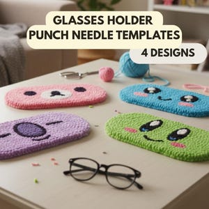 May include: Four colorful, handmade glasses holders with cartoon faces are displayed on a white table. The holders are pink, blue, green, and purple. The text "GLASSES HOLDER PUNCH NEEDLE TEMPLATES" and "4 DESIGNS" are in the image. A pair of black glasses sits in front of the holders.