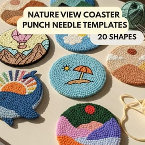 Könnte beinhalten: Eine Sammlung bunter, runder Punch-Needle-Untersetzer mit Naturmotiven, darunter ein Wal, ein Heißluftballon und eine Strandszene. Der Text "NATURE VIEW COASTER PUNCH NEEDLE TEMPLATES" und "20 SHAPES" ist sichtbar.