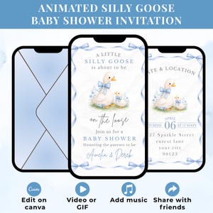 May include: Animated baby shower invitation with a silly goose theme. The design features a goose and gosling with blue bows, and the text "A Little Silly Goose is about to be on the loose". The invitation includes event details in blue.