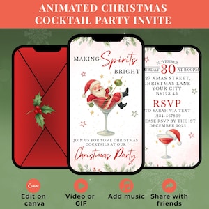 May include: Animated Christmas cocktail party invite on a smartphone screen. The design features a Santa Claus in a martini glass, text that reads "Making Spirits Bright", and party details. The invite is red, white, and green.
