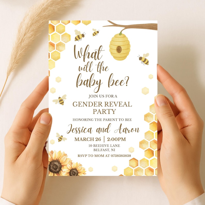 May include: A gender reveal party invitation with a bee theme. The invitation features the text "What will the baby bee?" along with the names Jessica and Aaron, date, time, and location. The design includes watercolor bees, a beehive, and honeycomb patterns.