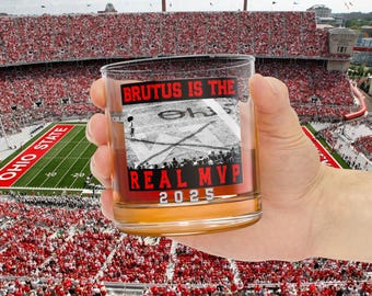 Brutus Is The Real MVP Ohio State Buckeyes Rocks Glass, Whiskey Glass, Jim Beam, OSU, Ohio State Football, Buckeye Gift for Him, Columbus