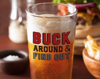 Funny Buck Around and Find Out Pint Glass, Ohio State Buckeyes, Vintage Beer Glass, Ohio Gift, OSU Football, Columbus Souvenir