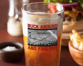 Brutus Buck Around and Find Out Pint Glass, Ohio State Buckeyes, Beer Glass, Ohio Gift, OSU Football, Columbus Souvenir, Gift For Him