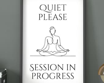 Please Keep Quiet druckbares Schild – Meditation & Yoga Studio Wandkunst – Session in Fortschritt Schild
