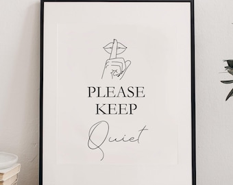 Please Keep Quiet Druckbares Schild - Digitales Poster für Zuhause oder im Geschäft