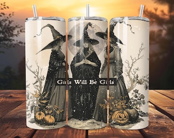 Girls Will Be Girls PNG, Funny Witch Tumbler Wrap PNG, Feminist Halloween 20oz Sublimation, Spooky Fall Retro Vintage Digital File
