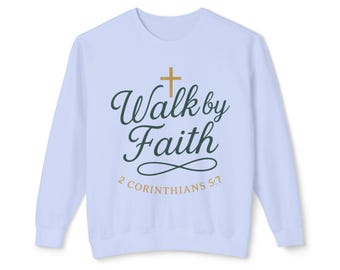 Walk By Faith Unisex Crewneck Sweatshirt, Christian Gift, Spiritual Attire, Cozy Layer, Inspirational Fashion