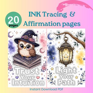 May include: A set of 20 INK Tracing & Affirmation pages in PDF format. The first page features an owl in a witch hat sitting on books with the text Trust Your Intuition. The second page shows a lantern hanging from a branch with the text Light Your Path.