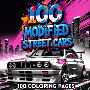 100 Modified Street Cars Coloring Book |  Coloring Pages For Kids And Adults | Instant Download | PDF | JPG