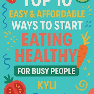 Healthy Eating Tips & Grocery List | Digital Download for Busy People | Affordable Meal Ideas | Easy Nutrition Guide PDF, Healthy Eating