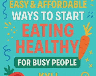 Healthy Eating Tips & Grocery List | Digital Download for Busy People | Affordable Meal Ideas | Easy Nutrition Guide PDF, Healthy Eating