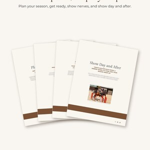 Puede incluir: Un conjunto de cuatro documentos informativos blancos titulados Four parts, step by step, con el subt&iacute;tulo Plan your season, get ready, show nerves, and show day and after. Cada p&aacute;gina presenta barras horizontales marrones.