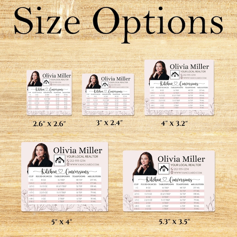 May include: A collection of five rectangular cards with the text "Size Options" at the top. Each card features a realtor's contact information, a photo, and a kitchen conversion chart. The cards vary in size, with the largest being 5.3" x 3.5".