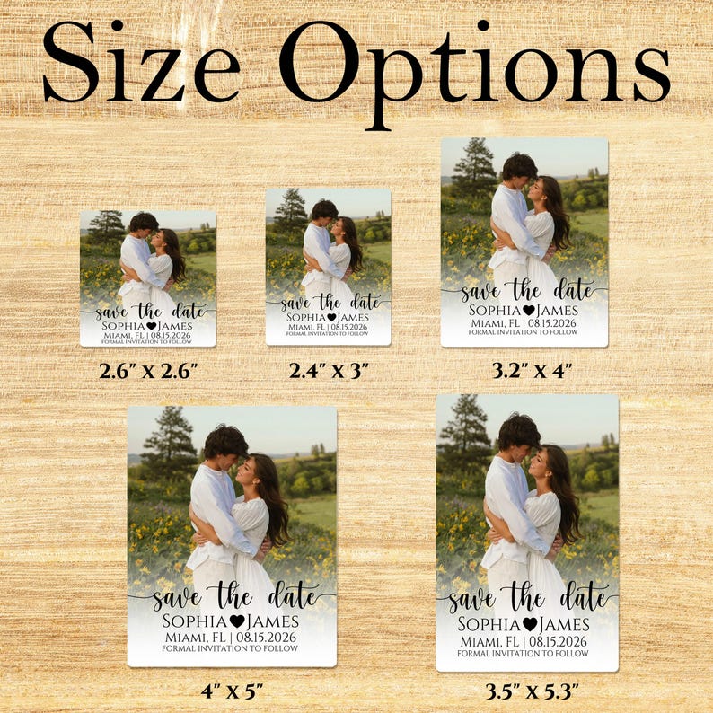 May include: A collection of save-the-date cards in various sizes, featuring a romantic photo of a couple. Each card includes the text "save the date," names, a date, and location. Sizes range from 2.4" x 3" to 4" x 5".