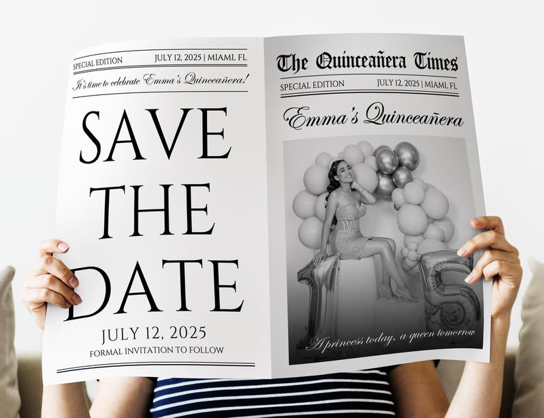 May include: A newspaper-style invitation for Emma's Quincea&ntilde;era, featuring the headline "SAVE THE DATE" in large, bold letters. The date is July 12, 2025, with a formal invitation to follow. The newspaper also includes a photo of Emma.