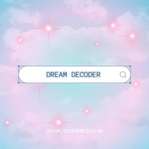Dream Decoder | Same Day Dream Interpretation |  Dream Meaning and Dream Analysis Psychic Reading