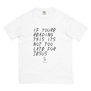 Wenn Sie dies lesen, ist es nicht zu spät für Jesus-T-Stück Christliche Streetwear x Drake-inspirierte Evangelium-Hip-Hop-Shirt Städtisches Glaube-basiertes T-Stück
