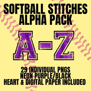 May include: A digital design with the text "SOFTBALL STITCHES ALPHA PACK" in black. The design includes the letters A-Z in purple with black outlines, and the text "29 INDIVIDUAL PNGS NEON PURPLE/BLACK HEART & DIGITAL PAPER INCLUDED". The background is yellow.