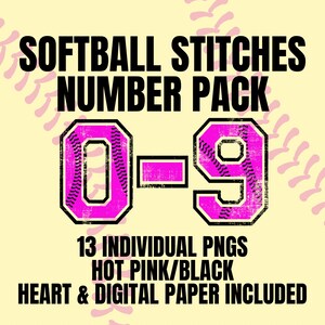 Puede incluir: Un diseño digital con el texto "SOFTBALL STITCHES NUMBER PACK" en negro. El diseño incluye los números 0-9 en rosa intenso con contornos negros, y el texto "13 INDIVIDUAL PNGS HOT PINK/BLACK HEART & DIGITAL PAPER INCLUDED".