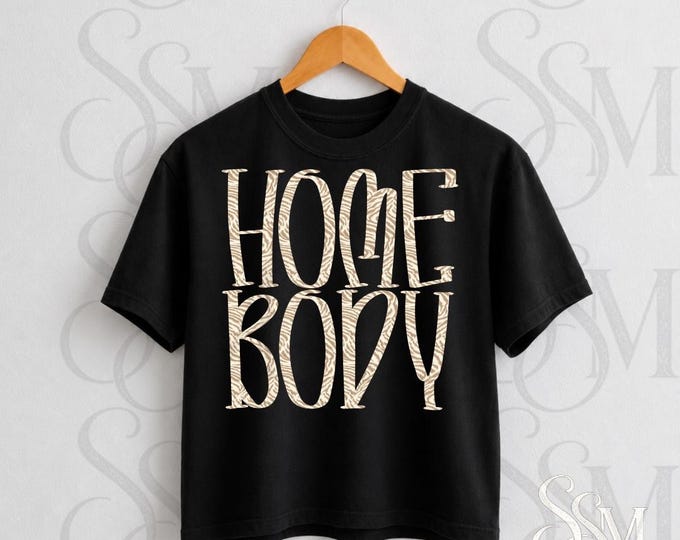 Homebody Graphic T-Shirt: Cozy Comfort Apparel (PNG Download)
