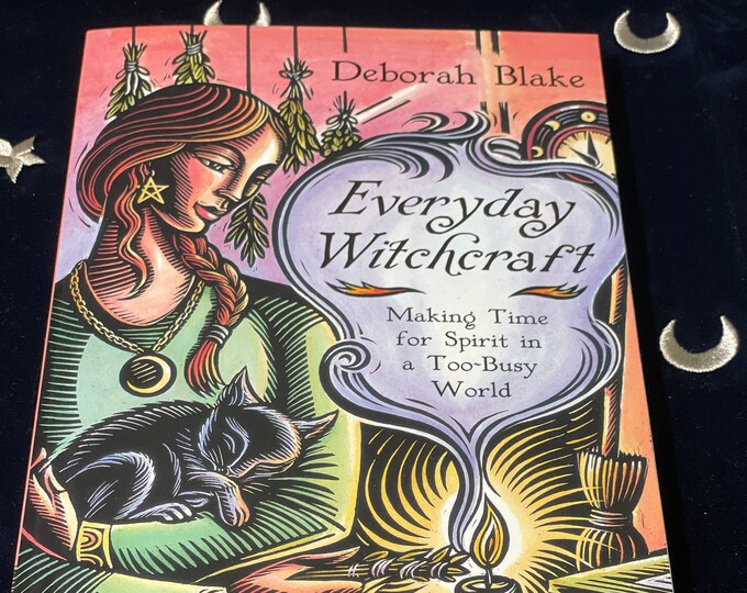 Everyday Witchcraft by Deborah Blake Book