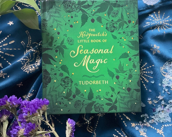 The Hedgewitch's Little Book of Seasonal Magick by Tudorbeth