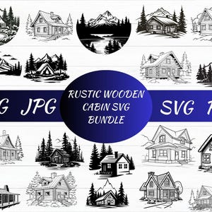 Rustic Wooden Cabin SVG Bundle, Log Cabin SVG, Mountain House SVG Bundle, Wooden House Decal, Cabin Silhouette, Cabin Clipart, Outdoor Svg