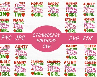 May include: A collection of strawberry-themed birthday designs. The designs feature text such as "This Berry Sweet Girl is Turning One", "Mommy of the Berry Sweet Girl", and "Strawberry Birthday SVG". The designs are in pink, green, and white.