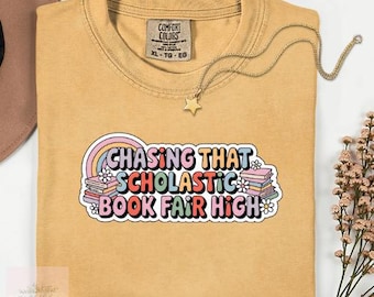 Chasing That Scholastic Book Fair High Shirt | Nostalgic Book Lover Tee | 90s Kid Reader Shirt | Retro Bookish Gift