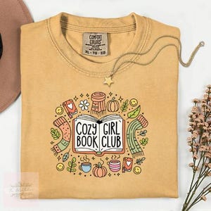 Cozy Girl Book Club Shirt | Fall Bookish Tee | Autumn Reader Aesthetic | Cute Book Lover Gift | Pumpkin Spice Reading Vibes
