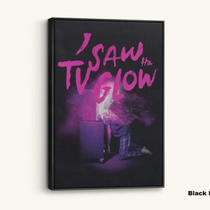 I Saw the TV Glow Canvas Print: Horror Sci-Fi Movie Art