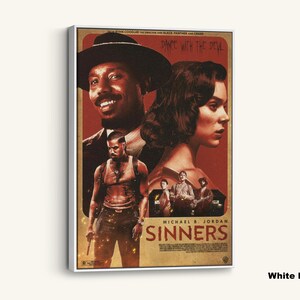 May include: A white framed canvas print featuring a movie poster with the title "Sinners." The poster has a vintage aesthetic with images of actors and the text "Dance with the Devil."