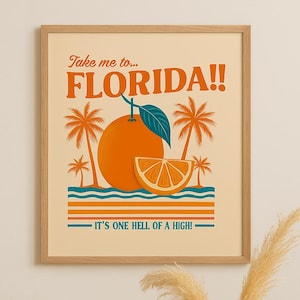 Retro Florida Orange Poster – “Take Me to Florida!!” Tropical Wall Art – Vintage Citrus Travel Print – Funny High Vibes Sunshine State Decor