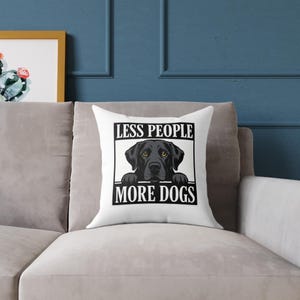 Less People More Dogs Square Canvas Pillow | Pet Lover Decor, Dog Mom Gift, Home Accent, Couch Cushion, Funny Dog Quote