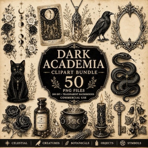 May include: A digital collection of 50 black and white illustrations featuring a cat, raven, snake, tarot card, ornate frame, crystal pendant, apothecary bottle, cauldron, candle, and key, with the text DARK ACADEMIA CLIPART BUNDLE 50 PNG FILES.