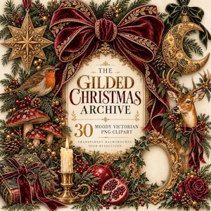 Op de afbeelding: Een digitale afbeelding met de tekst THE GILDED CHRISTMAS ARCHIVE 30 MOODY VICTORIAN PNG CLIPART. Het ontwerp bevat een grote rode fluwelen strik, een roodborstje, paddenstoelen, een hert, een kaars in een koperen houder en een gouden lijst.