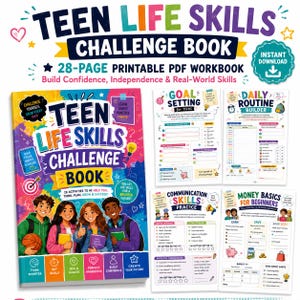 Pode incluir: Um caderno de exercícios em PDF imprimível de 28 páginas intitulado Teen Life Skills Challenge Book. A capa mostra quatro adolescentes diversos e gráficos coloridos. Inclui fichas sobre metas, rotinas e finanças pessoais.