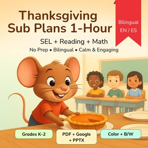 Può includere: Immagine illustrata che promuove i piani di lezione del Ringraziamento per le classi K-2. L'immagine presenta un topo dei cartoni animati che tiene in mano una torta di zucca, con bambini alle scrivanie sullo sfondo. Il testo include "Thanksgiving Sub Plans 1-Hour" e "Bilingual EN/ES."
