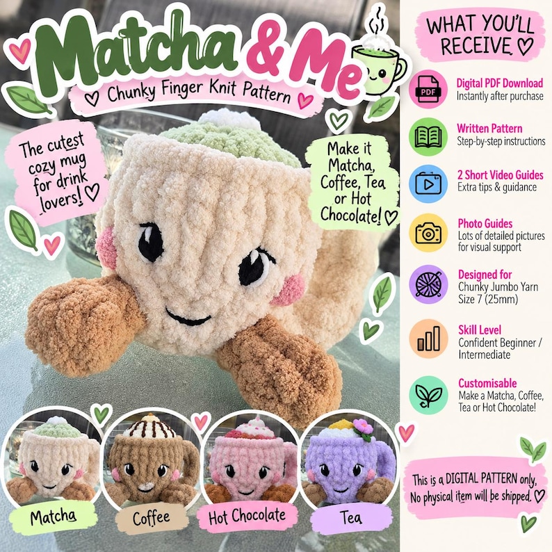 Pu&ograve; includere: Un modello di lavoro a maglia con le dita per un personaggio a forma di tazza in peluche intitolato Matcha & Me. Il design presenta una tazza color crema con una parte superiore verde chiaro, occhi ricamati neri, un piccolo sorriso e guance rosa.