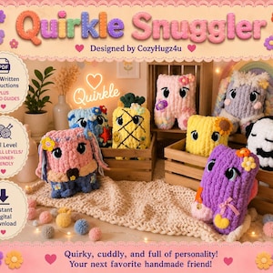 May include: A collection of handmade crochet plushies in various shapes and colors, including a dog, pineapple, and sheep. The image features the text "Quirkle Snuggler" and details about the product, such as "PDF Written Instructions" and "Beginner-Friendly" skill level.