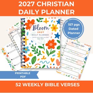 May include: A 2027 Christian daily planner with a spiral binding, featuring a white cover decorated with colorful flowers, leaves, and abstract shapes. The text reads Bloom 2027 Daily Planner, Behold I am doing a new thing, Isaiah 43:19, and 157 pgs Dated Planner.