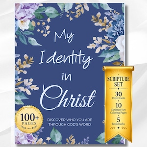 Może przedstawiać: Ciemnoniebieska okładka książki z tytułem My Identity in Christ i akwarelowymi ilustracjami kwiatowymi. Złota okrągła odznaka zawiera napis 100+ PAGES. Złoty pionowy baner wymienia SCRIPTURE SET, 30 Prayer Cards, 10 Scripture Art Coloring Pages, 5 Bookmarks.