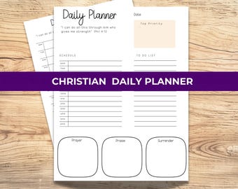 Puede incluir: Una página de planificador diario blanca con el texto Daily Planner, el versículo I can do all this through him who gives me strength Phil 4:12, una sección de horario, una lista de tareas y recuadros para Prayer, Praise y Surrender.
