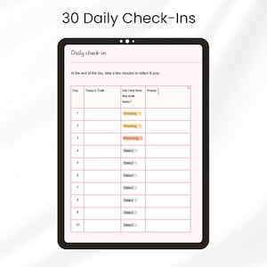 May include: A digital tablet displaying a 30 Daily Check-Ins template. The screen shows a table with columns for Day, Today's Truth, Did I live from this truth today?, and Prayer. Rows 1 through 10 are visible with dropdown menu options.