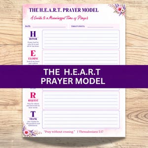 May include: A white prayer journal page titled The H.E.A.R.T. Prayer Model with floral accents. It features sections for Date, Today's Focus, and the acronym H.E.A.R.T. standing for Honor, Examine, Ask, Request, and Thank, with lined writing spaces.