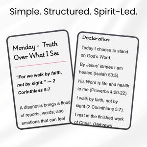 May include: Two rectangular white cards with black text and a thin pink line. The top text reads Simple. Structured. Spirit-Led. The left card says Monday - Truth Over What I See, 2 Corinthians 5:7, and text about a diagnosis. The right card says Declaration.