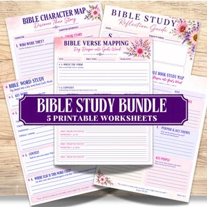 May include: A collection of five printable Bible study worksheets featuring floral accents and headers including Bible Character Map, Bible Study Reflection Guide, Bible Verse Mapping, Bible Word Study, and Bible Book Study Map with a central banner.